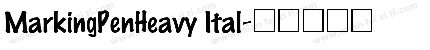 MarkingPenHeavy Ital字体转换